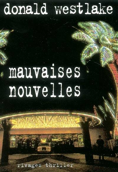 Mauvaises nouvelles | Donald E. Westlake, Jean Esch