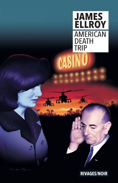 American death trip | James Ellroy, Jean-Paul Gratias