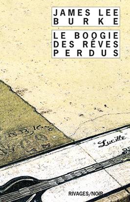 Le boogie des rêves perdus | James Lee Burke, Freddy Michalski