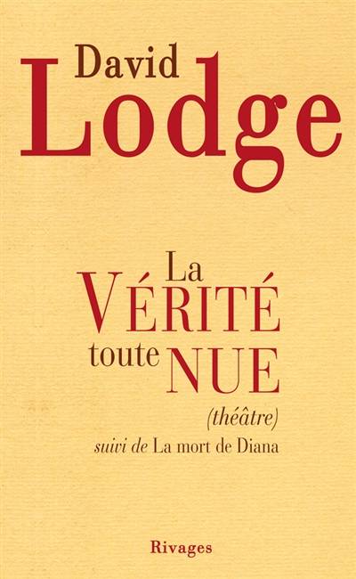 La vérité toute nue. La mort de Diana : essai | David Lodge, Armand Eloi, Marc Amfreville