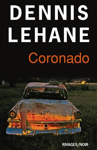 Coronado | Dennis Lehane, Isabelle Maillet