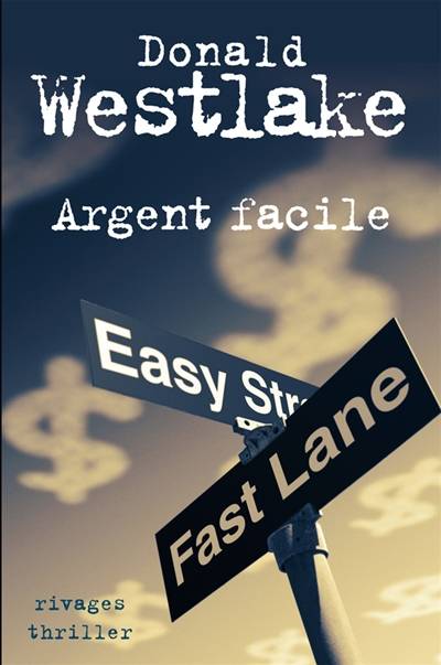 Argent facile | Donald E. Westlake, Mathilde Martin