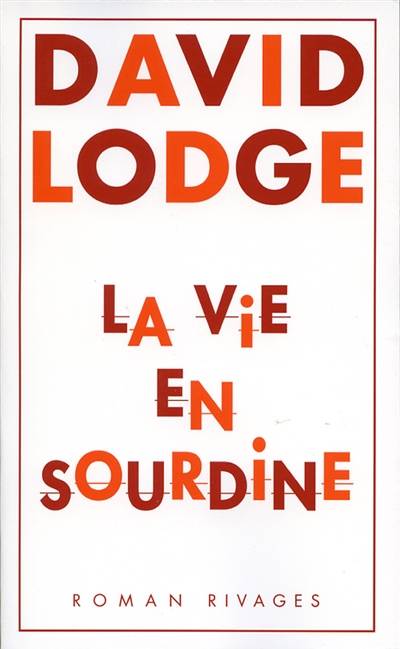 La vie en sourdine | David Lodge, Maurice Couturier, Yvonne Couturier