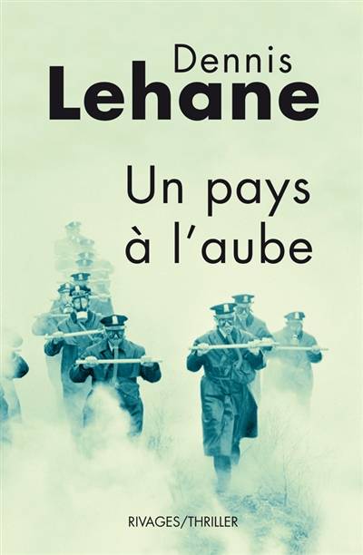 Un pays à l'aube | Dennis Lehane, Isabelle Maillet