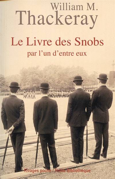 Le livre des snobs : par l'un d'entre eux | William Makepeace Thackeray, Elise Argaud, Elise Argaud