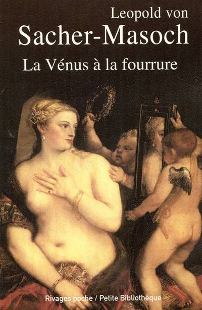 La Vénus à la fourrure | Leopold von Sacher-Masoch, Nicolas Waquet