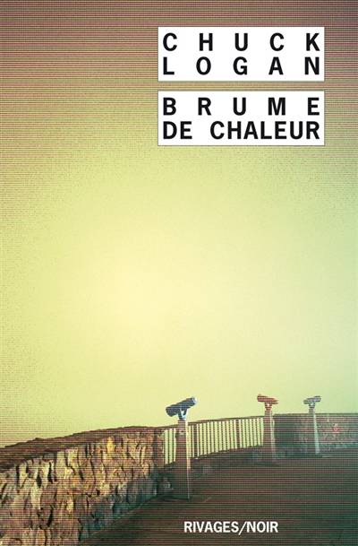 Brume de chaleur | Chuck Logan, Aurelie Tronchet