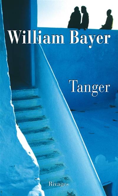 Tanger | William Bayer, Gérard de Chergé