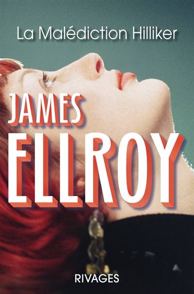 La malédiction Hilliker : mon obsession des femmes | James Ellroy, Jean-Paul Gratias