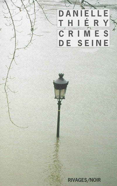 Crimes de Seine | Danielle Thiéry