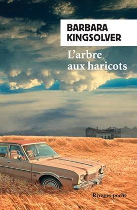 L'arbre aux haricots | Barbara Kingsolver, Martine Béquié