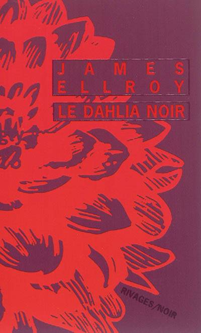 Le Dahlia noir | James Ellroy, Freddy Michalski