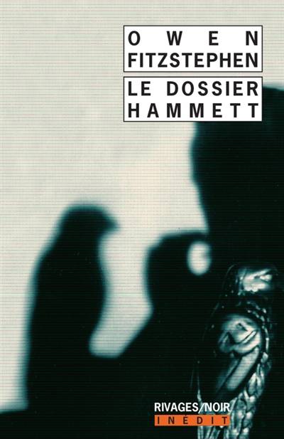 Le dossier Hammett | Owen Fitzstephen, Natalie Beunat