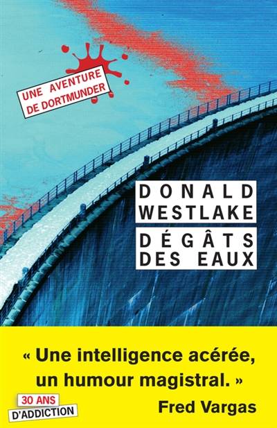 Une aventure de Dortmunder. Dégâts des eaux | Donald E. Westlake, Jean Esch