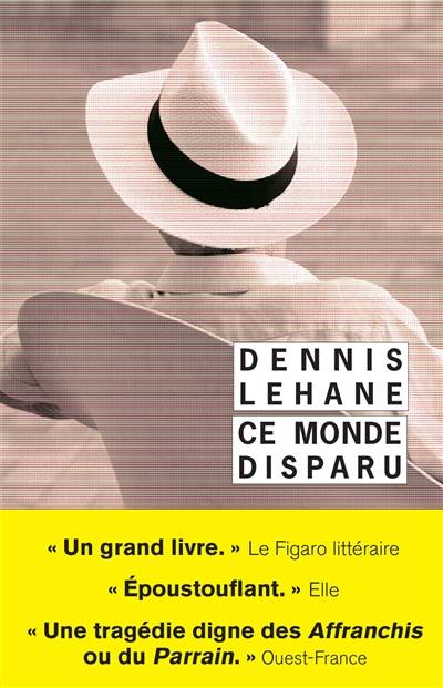 Ce monde disparu | Dennis Lehane, Isabelle Maillet