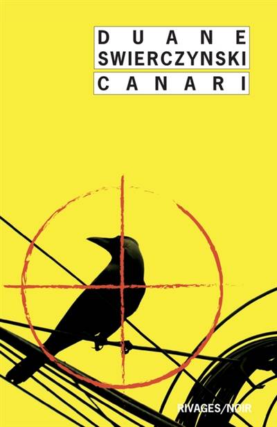 Canari | Duane Swierczynski, Sophie Aslanides