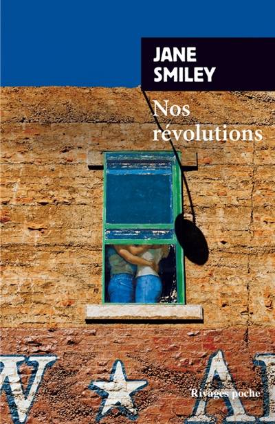 Un siècle américain. Vol. 2. Nos révolutions | Jane Smiley, Carine Chichereau