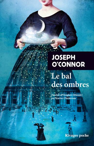 Le bal des ombres | Joseph O'Connor, Carine Chichereau