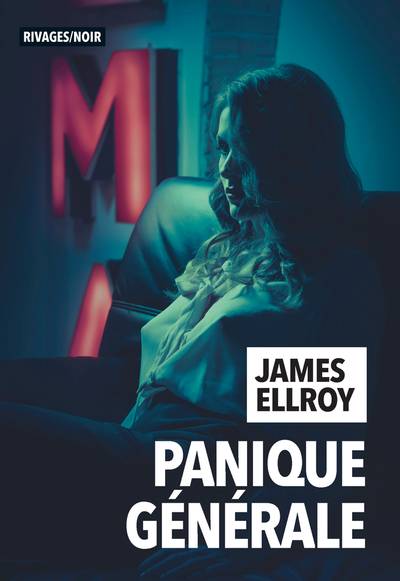 Panique générale | James Ellroy, Sophie Aslanides