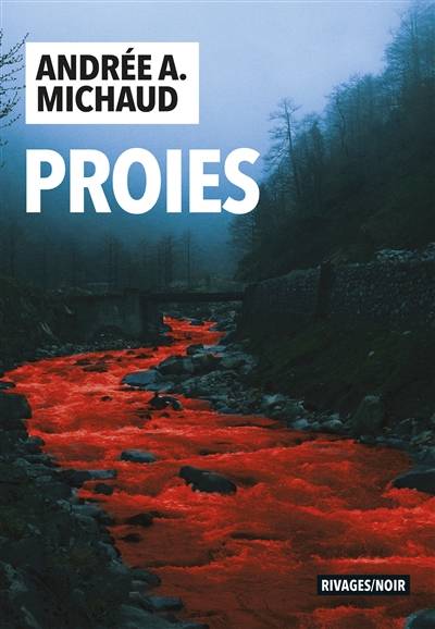 Proies | Andree A. Michaud