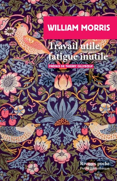 Travail utile, fatigue inutile | William Morris, Thierry Gillyboeuf, Thierry Gillyboeuf, Thierry Gillyboeuf