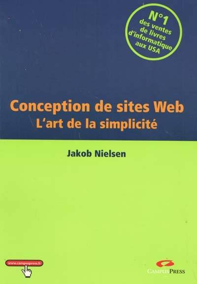 Conception de sites Web : l'art de la simplicité | Jakob Nielsen, Daniel Garance