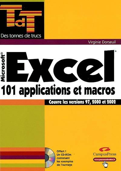 Microsoft Excel : 101 applications et macros : couvre les versions 97, 2000 et 2002 | Virginie Dorseuil