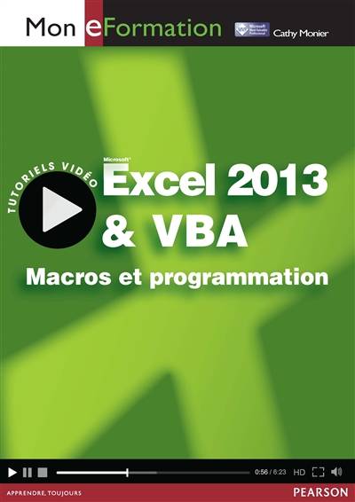 Excel 2013 & VBA : macros et programmation | Cathy Monier