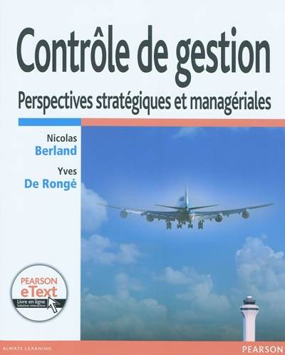 Contrôle de gestion : perspectives stratégiques et managériales | Nicolas Berland, Yves De Ronge