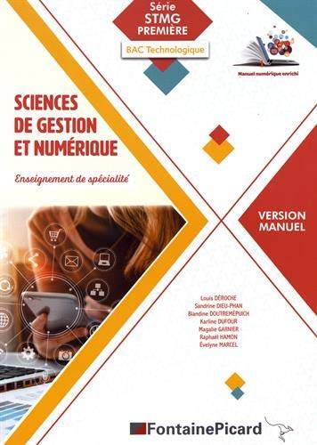 Sciences de gestion et numérique, enseignement de spécialité : série STMG 1re, bac technologique : version manuel | 