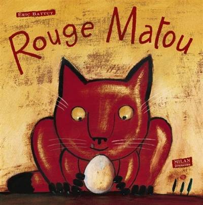 Rouge Matou | Eric Battut