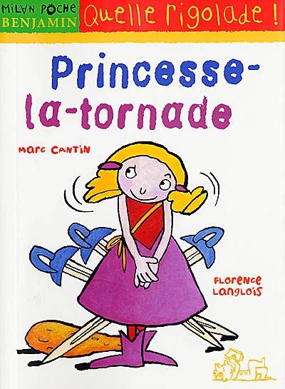 Princesse-la-tornade | Marc Cantin, Florence Langlois