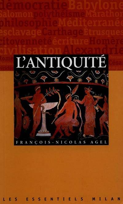 L'Antiquité | Francois-Nicolas Agel