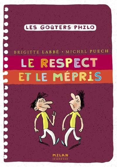 Le respect et le mépris | Brigitte Labbé, Michel Puech, Jacques Azam