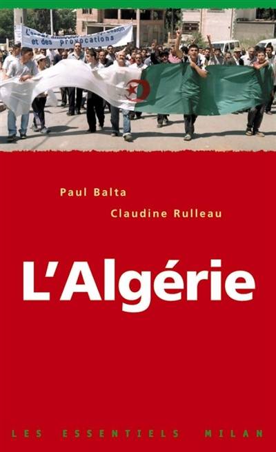 L'Algérie | Paul Balta, Claudine Rulleau