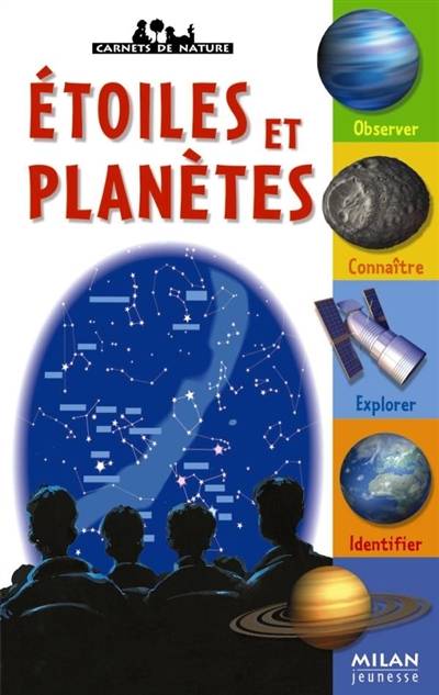 Etoiles et planètes : observer, connaître, explorer, identifier | Claudine Masson, Jean-Michel Masson, Antonin Masson, Frederic Pillot