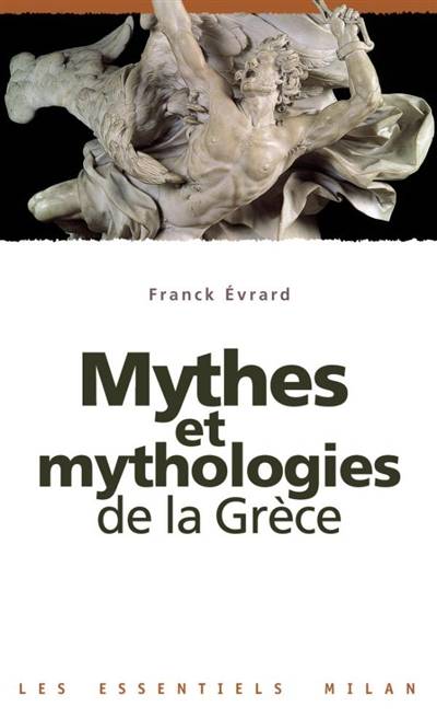 Mythes et mythologie de la Grèce | Franck Evrard