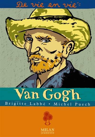 Van Gogh | Brigitte Labbé, Michel Puech, Jean-Pierre Joblin