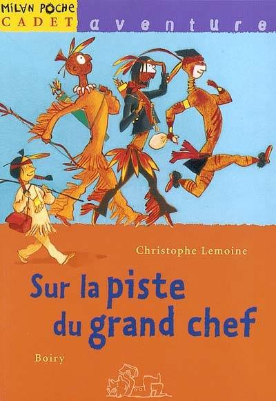 Sur la piste du grand chef | Christophe Lemoine, Boiry