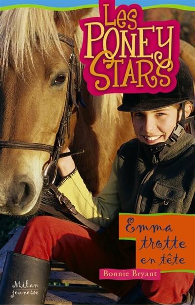 Les poney stars. Vol. 3. Emma trotte en tête | Bonnie Bryant, Virginie Cantin, Virginie Cantin