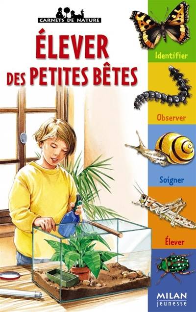 Elever des petites bêtes | Léon Rogez, Frédéric Pillot