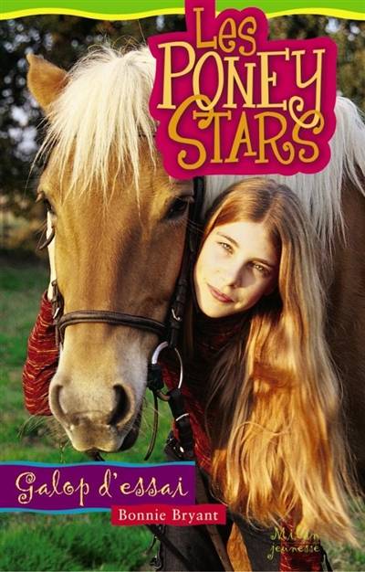 Les poney stars. Vol. 8. Au galop, Julie ! | Bonnie Bryant, Élise Poquet