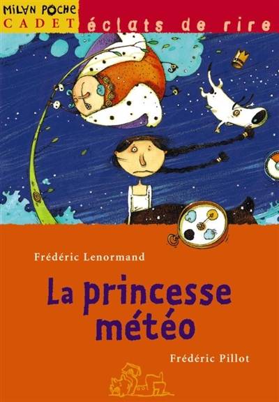 La princesse météo | Frédéric Lenormand, Frédéric Pillot