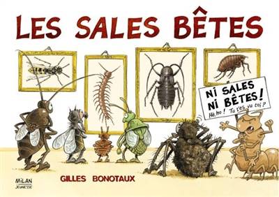 Les sales bêtes : ni sales, ni bêtes ! | Gilles Bonotaux