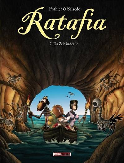 Ratafia. Vol. 2. Un zèle imbécile | Nicolas Pothier, Frédérik Salsedo