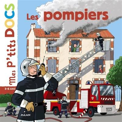 Les pompiers | Stéphanie Ledu, Eric Gasté