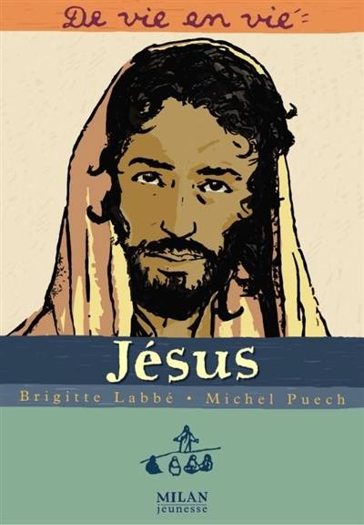 Jésus | Brigitte Labbe, Michel Puech, Jean-Pierre Joblin