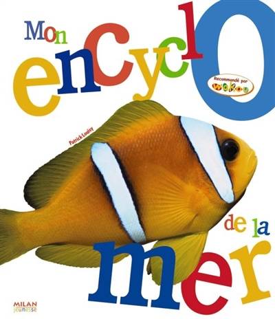 Mon encyclo de la mer | Patrick Louisy