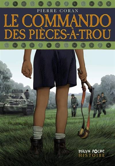 Le commando des Pièces-à-Trou | Pierre Coran