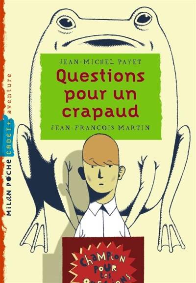 Questions pour un crapaud | Jean-Michel Payet, Jean-Francois Martin